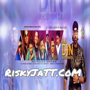 Ajj Din Khushiyan Da Mangi Mahal, Arjun Arry and others... full album mp3 songs download