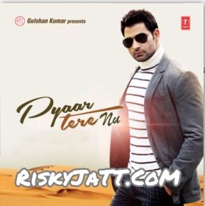 01 Pyaar Tere Nu Iqbaal Virk Mp3 Song Free Download