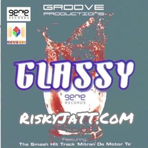 01 Glassy K S Makhan Mp3 Song Free Download