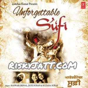 Unforgettable Sufi Nooran Sisters and Kanwar Grewal full album mp3 songs download