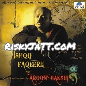 Ishqq Faqeeri Aroon Bakshi full album mp3 songs download