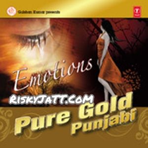Pure Gold Punjabi (Emotions) Kanth Kaler, Harjit Harman and others... full album mp3 songs download