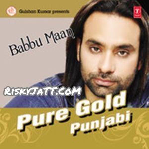 Pure Gold Punjabi Vol-3 Babbu Maan full album mp3 songs download