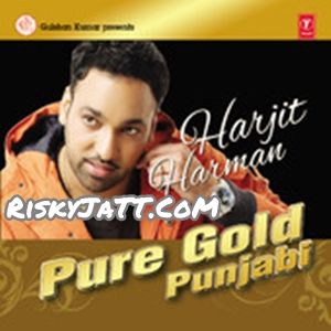 Pure Gold Punjabi Vol-4 Harjit Harman full album mp3 songs download