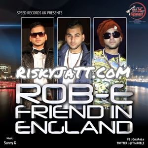 Friend in England Rob-E Mp3 Song Free Download