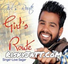 Girls Route Love Sagar, Manni Rapper Mp3 Song Free Download