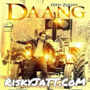 Daang (feat Desi Crew) Geeta Zaildar Mp3 Song Free Download