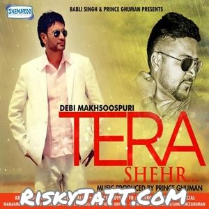 Tera Shehr Debi Makhsuspuri Mp3 Song Free Download