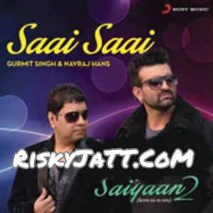 Saai Saai Navraj Hans, Gurmit Singh Mp3 Song Free Download