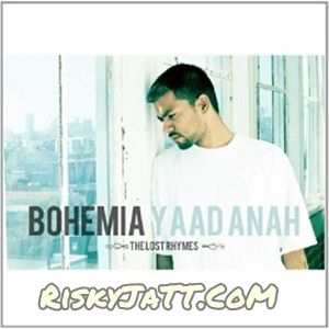 Yaad Anah Bohemia Mp3 Song Free Download