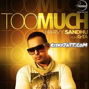 Too Much Harvy Sandhu Mp3 Song Free Download