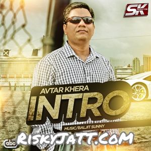 Intro Avtar Khera full album mp3 songs download