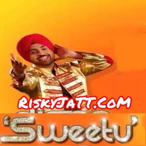 Sweetu Diljit Dosanjh Mp3 Song Free Download