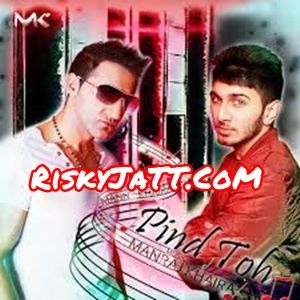 Pind Toh Manny Khaira Mp3 Song Free Download