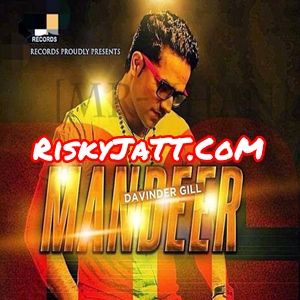 Mandeer Davinder Gill Mp3 Song Free Download