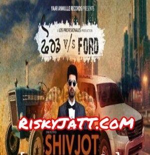 Ford Vs Ford Shivjot Mp3 Song Free Download