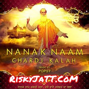 Nanak Naam Chardi Kalah Popsy, Sardool Sikander and others... full album mp3 songs download