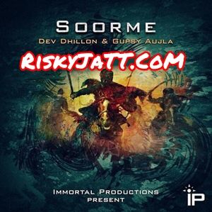 Soorme Dev Dhillon, Gupsy Aujla Mp3 Song Free Download