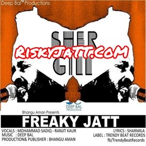 Freaky Jatt Mohammad Sadiq, Deep Bal Mp3 Song Free Download