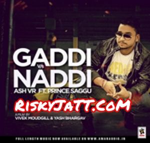 Gaddi Vs Naddi Ash VR full album mp3 songs download