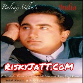 India Balwinder Mattewaria Mp3 Song Free Download