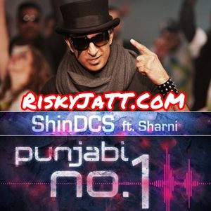 Punjabi No 1 Shin DCS Mp3 Song Free Download