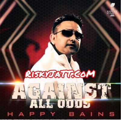Against All Odds Happy Bains, Miss Pooja and others... full album mp3 songs download