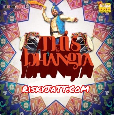 This Is Bhangra Labh Janjua, Sona Walia and others... full album mp3 songs download