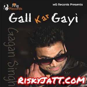 Gal Kar Gayi Gagan Singh full album mp3 songs download