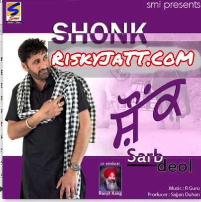 Shonk Sarb Deol full album mp3 songs download