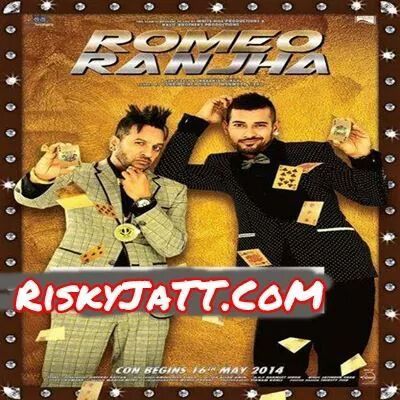 Romeo Ranjha (Duet) Jazzy B, Garry Sandhu Mp3 Song Free Download