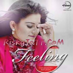 Feeling Kaur B Mp3 Song Free Download