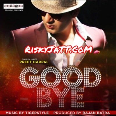 Good Bye Preet Harpal Mp3 Song Free Download
