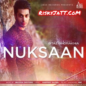 Nuksaan Gitaz Bindrakhia Mp3 Song Free Download