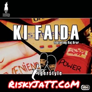 Ki Faida Instrumental Tigerstyle, Raj Brar Mp3 Song Free Download