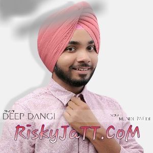 Munde Pat Di Deep Dangi Mp3 Song Free Download