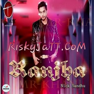 Ranjha Nick Sandhu Mp3 Song Free Download