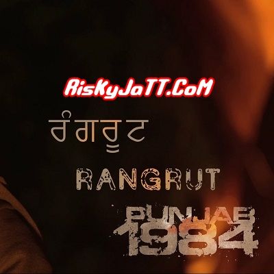 Rangrut Diljit Dosanjh Mp3 Song Free Download