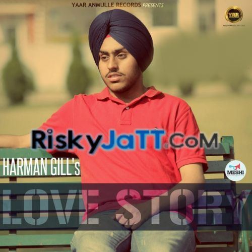 Love Story Harman Gill Mp3 Song Free Download