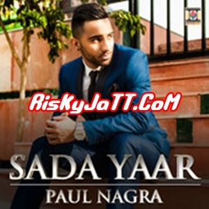 Sada Yaar Paul Nagra, Lehmber Mp3 Song Free Download