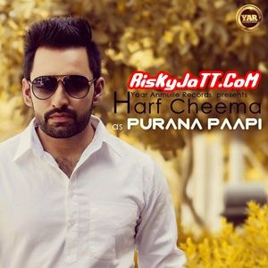 Purana Paapi-iTune Rip Harf Cheema Mp3 Song Free Download