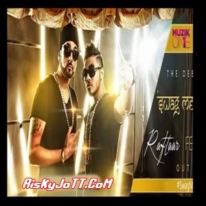 Swag Mera Desi Hai Ft Raftaar Manj Musik RDB Mp3 Song Free Download