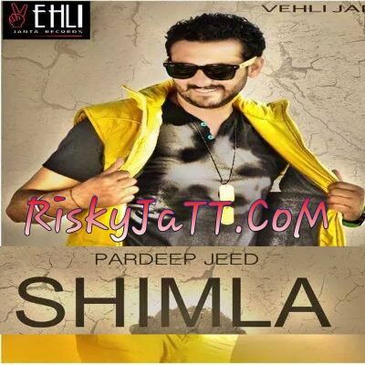 Shimla (itune rip) Pardeep Jeed Mp3 Song Free Download