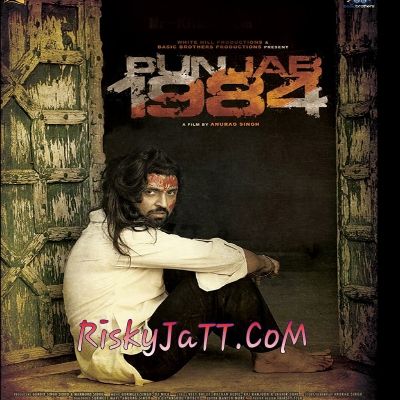 Sodha Laun Nu - Punjab 1984 Diljit Dosanh Mp3 Song Free Download