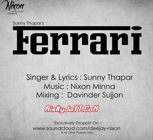 Ferrari Ft. Nixon Minna Sunny Thapar Mp3 Song Free Download