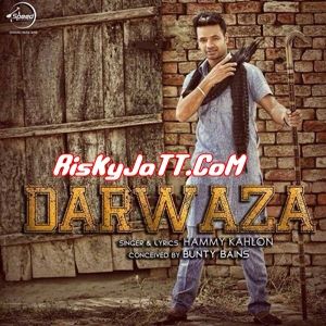 Darwaza Hammy Kahlon Mp3 Song Free Download