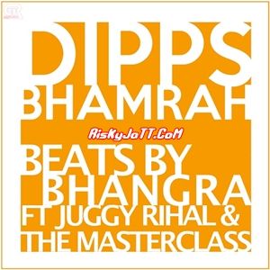 Beats By Bhangra Dipps Bhamrah Mp3 Song Free Download