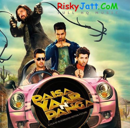 Paisa Yaar n Panga Yuvraj Hans, Kaler Kanth and others... full album mp3 songs download