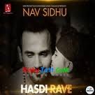 Hasdi Rave Nav Sidhu Mp3 Song Free Download