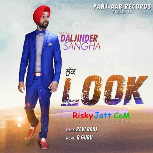 Look Daljinder Sangha Mp3 Song Free Download